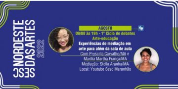 Nordeste das Artes inicia etapa maranhense