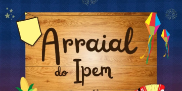 São João da secretaria de Cultura tem início no dia 4 no arraial do Ipem