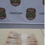Polícia Federal prende em flagrante repassadores de cédulas falsas em Caxias e São João do Sóter