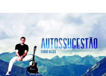 Fábio Allex disponibiliza nas plataformas canção do seu próximo álbum